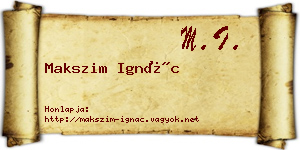 Makszim Ignác névjegykártya